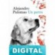 Un perro Alejandro Palomas