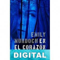 En el corazón del bosque Emily Murdoch