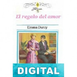 El regalo del amor Emma Darcy