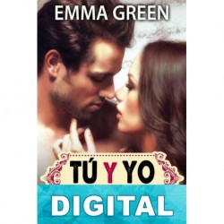 Tú y yo, que manera de quererte 02 Emma Green