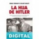 La hija de Hitler Emma Tennant & Hilary Bailey