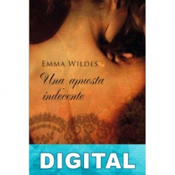 Una apuesta indecente Emma Wildes
