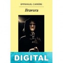 Bravura Emmanuel Carrère