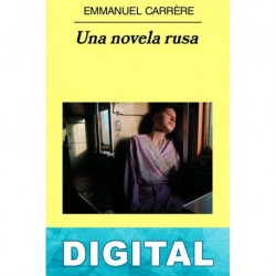 Una novela rusa Emmanuel Carrère