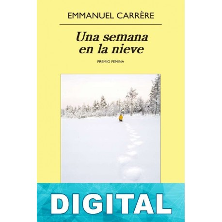 Una semana en la nieve Emmanuel Carrère