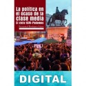 La política en el ocaso de la clase media Emmanuel Rodríguez