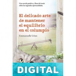 El delicado arte de mantener el equilibrio en el columpio Emmanuelle Urien