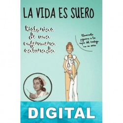 La vida es suero Enfermera Saturada