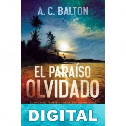 El paraíso olvidado A. C. Balton