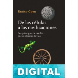 De las células a las civilizaciones Enrico Coen