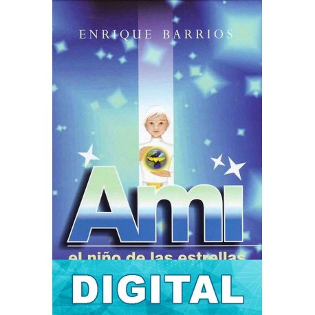 Ami, el niño de las estrellas Enrique Barrios