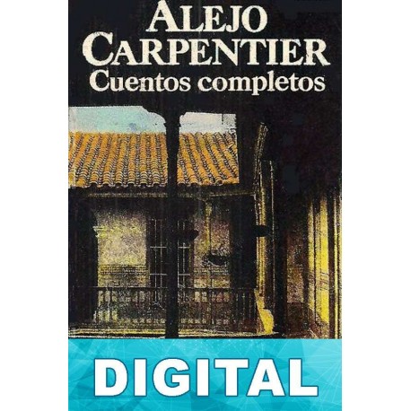 Cuentos completos Alfredo Bryce Echenique
