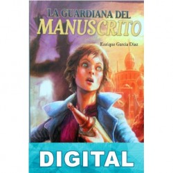 La guardiana del manuscrito Enrique García Díaz