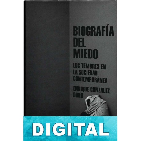 Biografía del miedo Enrique González Duro
