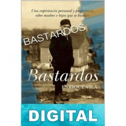 Bastardos Enrique J. Vila Torres