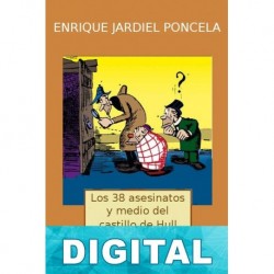 Los 38 asesinatos y medio del castillo de Hull (Novísimas aventuras de Sherlock Holmes) Enrique Jardiel Poncela
