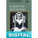 El reino de este mundo Alejo Carpentier