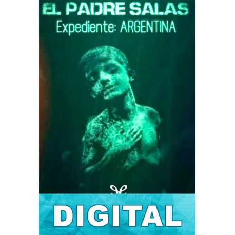 El padre Salas. Expediente Argentina Enrique Laso