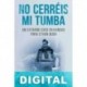 No cerréis mi tumba Enrique Laso