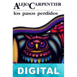 Los pasos perdidos Alejo Carpentier