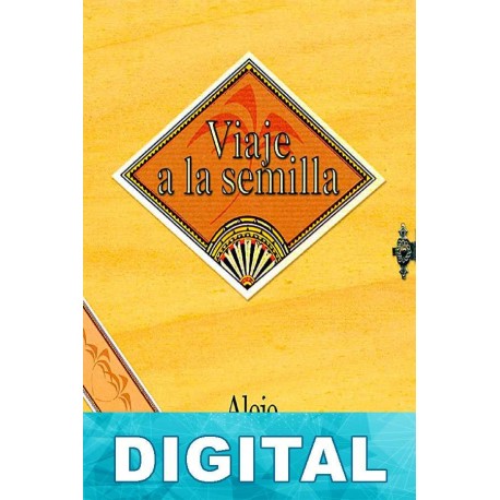 Viaje a la semilla Alejo Carpentier