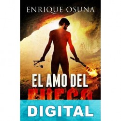 El amo del fuego Enrique Osuna