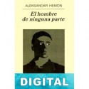El hombre de ninguna parte Aleksandar Hemon