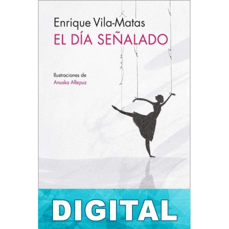 El día señalado Enrique Vila-Matas