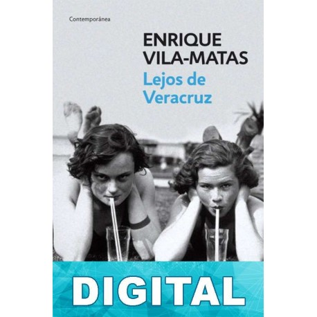 Lejos de Veracruz Enrique Vila-Matas