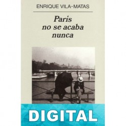 París no se acaba nunca Enrique Vila-Matas
