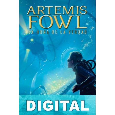 Artemis Fowl: La hora de la verdad Eoin Colfer
