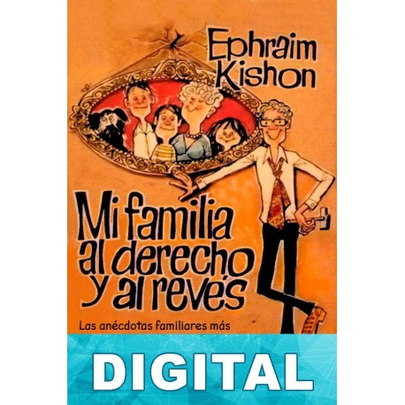 Mi familia al derecho y al revés Ephraim Kishon