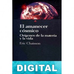 El amanecer cósmico Eric Chaisson