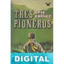 Tres pioneros Eric Collier