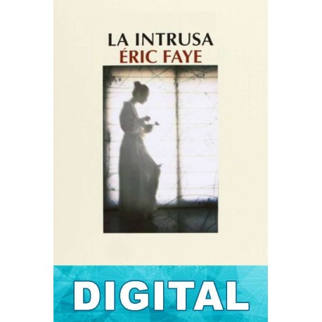 La intrusa Éric Faye