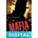 Mafia S. A.: 100 años de Cosa Nostra Eric Frattini