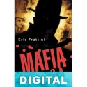 Mafia S. A.: 100 años de Cosa Nostra Eric Frattini