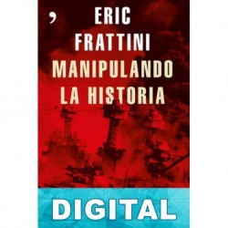 Manipulando la Historia Eric Frattini