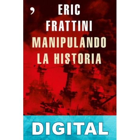 Manipulando la Historia Eric Frattini