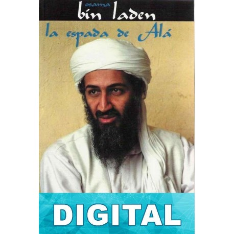 Osama Bin Laden. La espada de Alá Eric Frattini