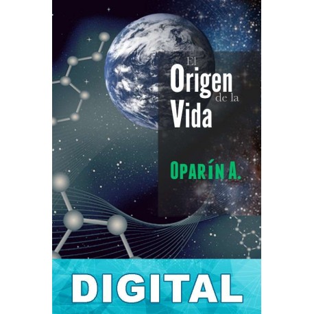 El origen de la vida Aleksandr Ivanovich Oparín