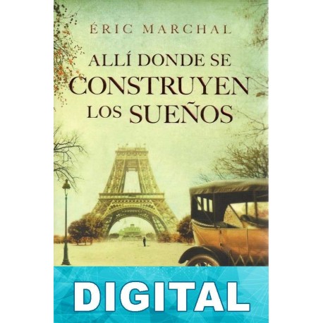 Allí donde se construyen los sueños Eric Marchal