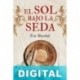 El sol bajo la seda Éric Marchal