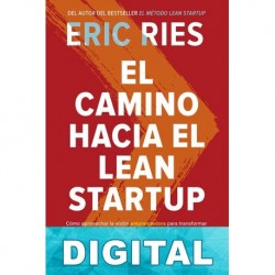 El camino hacia el Lean Startup Eric Ries