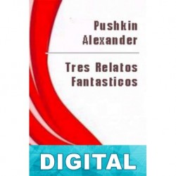 Tres relatos fantásticos Aleksandr Pushkin