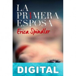 La primera esposa Erica Spindler