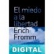 El miedo a la libertad Erich Fromm