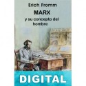 Marx y su concepto del hombre Erich Fromm
