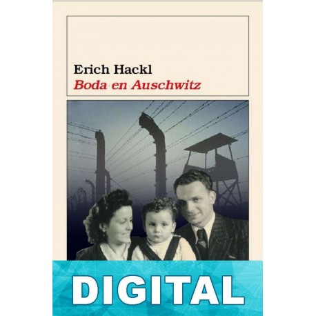 Boda en Auschwitz Erich Hackl