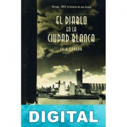 El diablo en la ciudad blanca Erik Larson